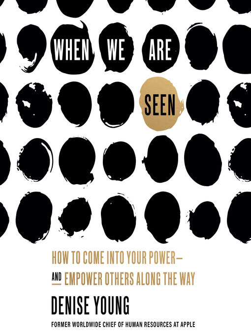 Title details for When We Are Seen by Denise Young - Available